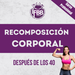 Curso: Recomposición Corporal después de los 40